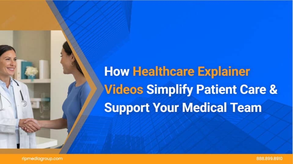 How-Healthcare-Explainer-Videos-Simplify-Patient-Care
